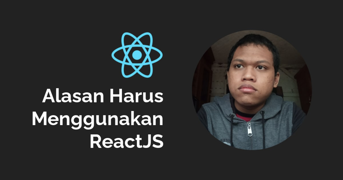 social_cards/alasan-untuk-menggunakan-reactjs_a0smfo.png